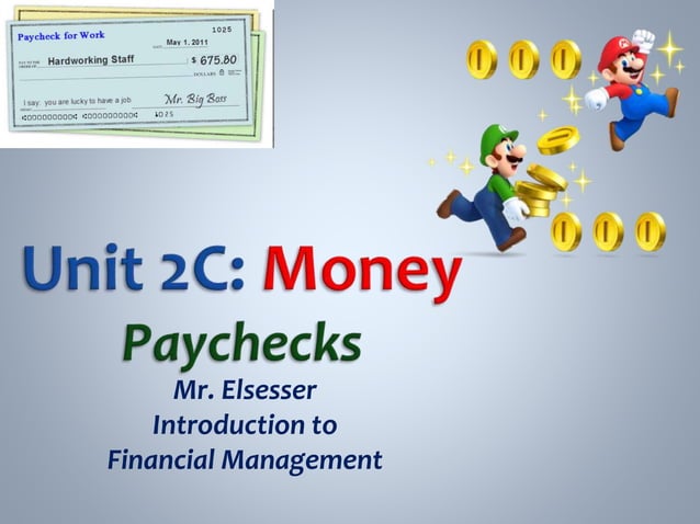 Unit 2C - Money - Paychecks | PPT
