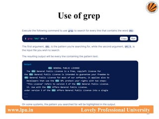 Use of grep
69
www.lpu.in Lovely Professional University
 