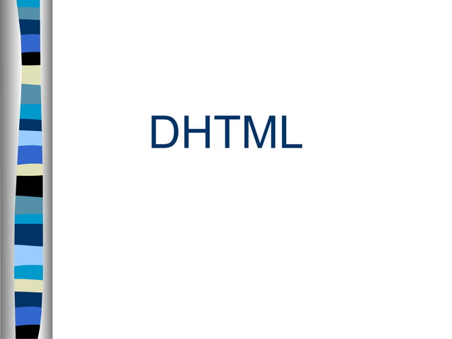 Unit 2 dhtml | PPT