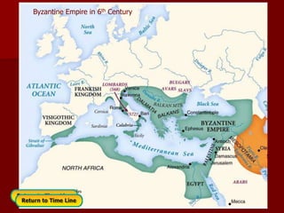 Byzantine Empire in 6th Century
 