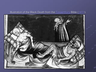 Illustration of the Black Death from the Toggenburg Bible (1411).
 