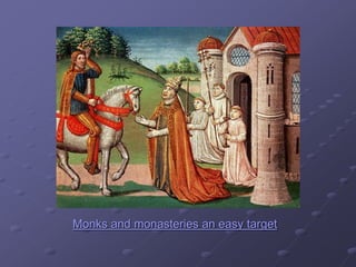 Monks and monasteries an easy target
 