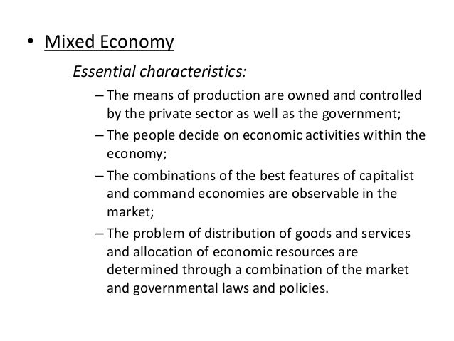 what are the main characteristics of a mixed economy