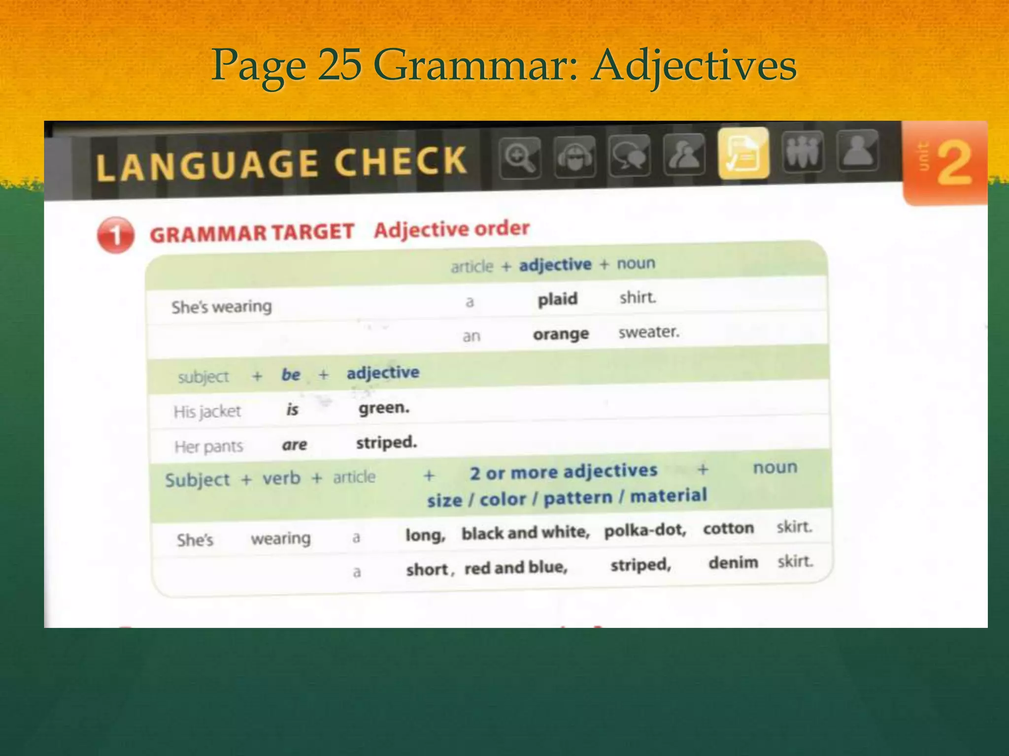 Page 25 Grammar: Adjectives
 
