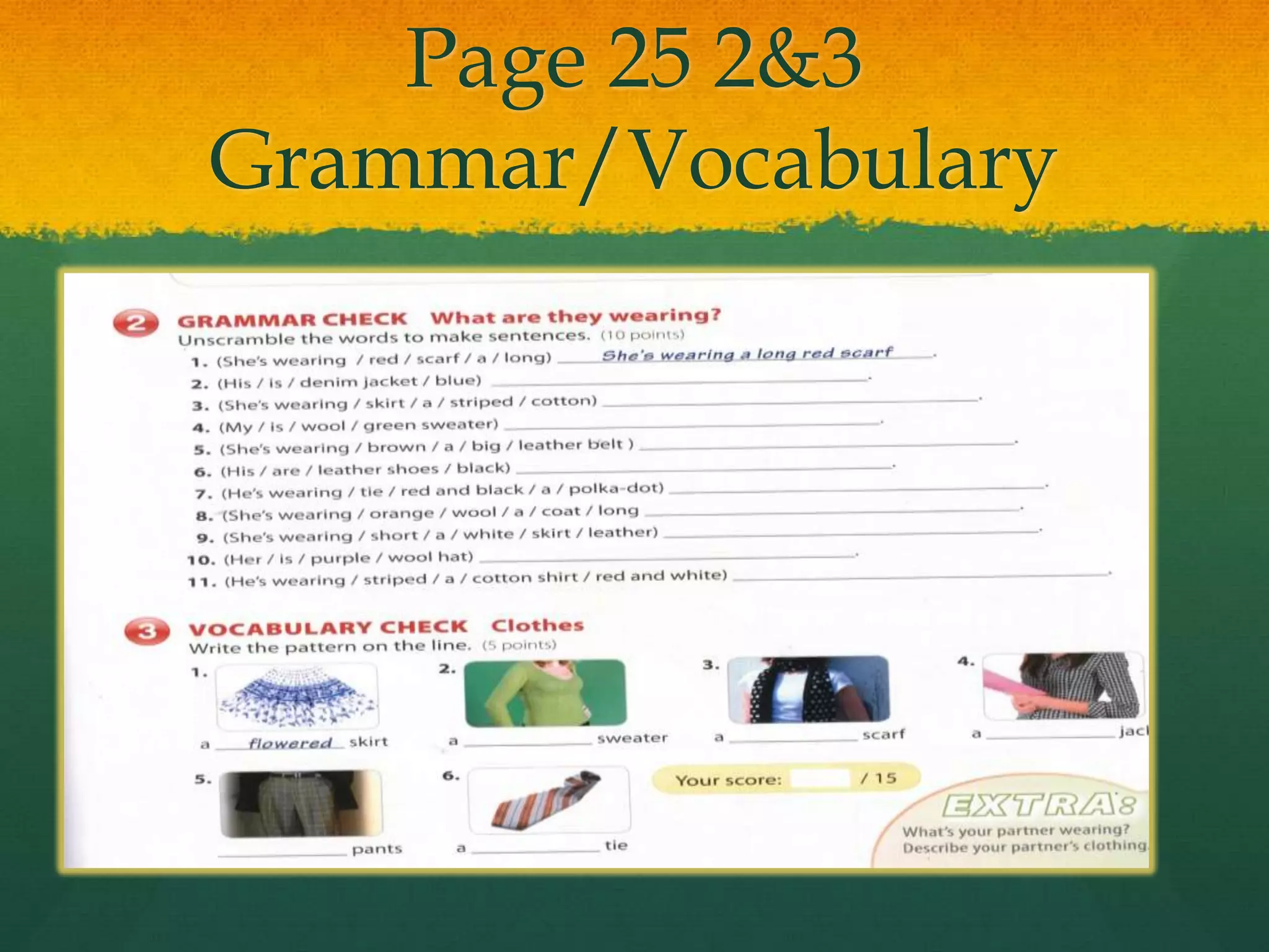 Page 25 2&3
Grammar/Vocabulary
 