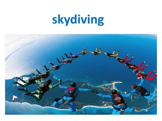 skydiving

 