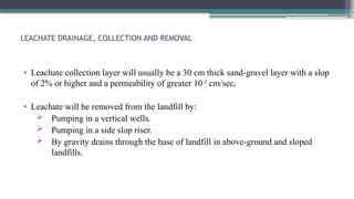 Leachate Collection Riser Hazardous and other waste management for Environmental Engineering | PPTX