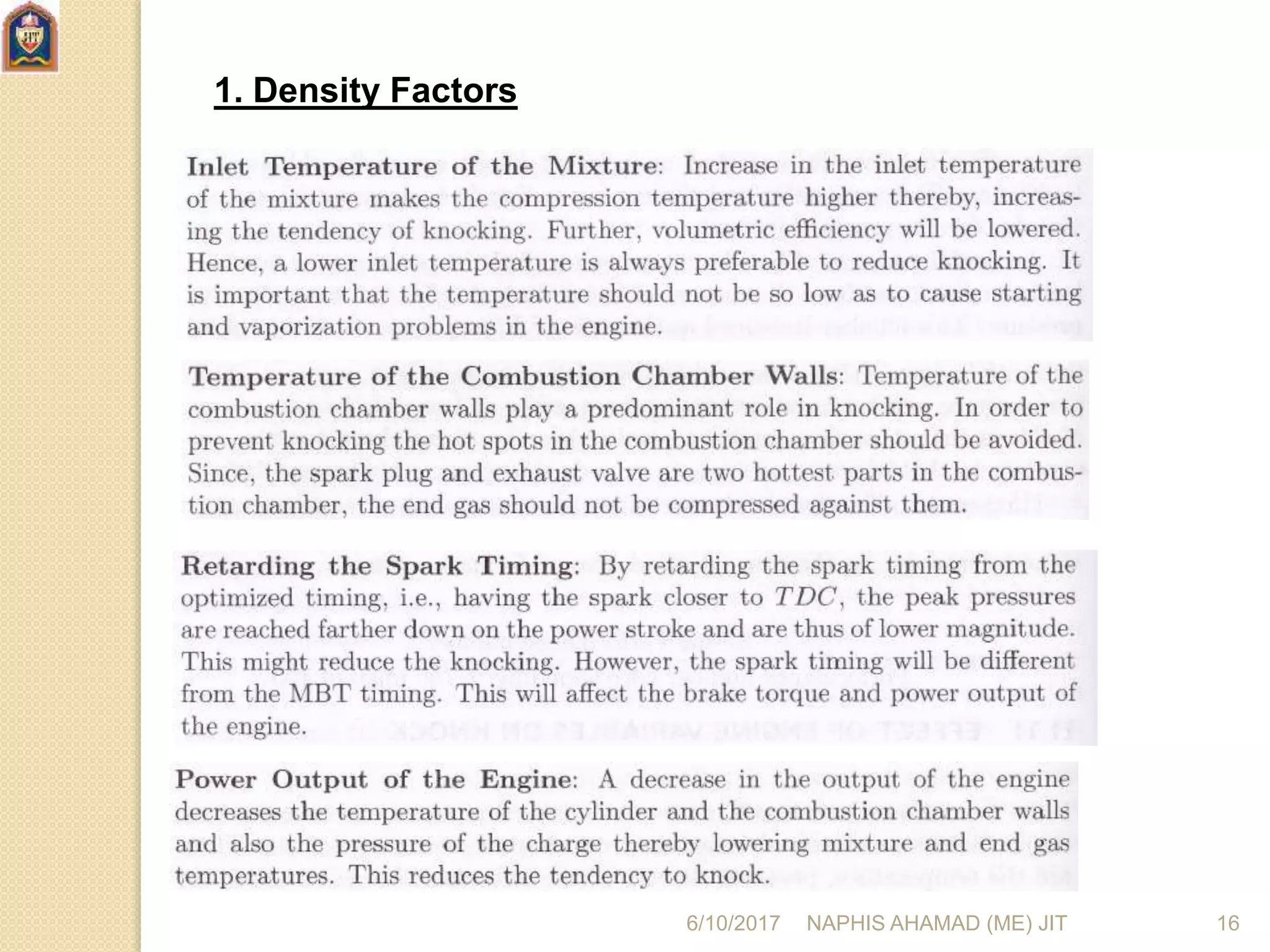 1. Density Factors
6/10/2017 NAPHIS AHAMAD (ME) JIT 16
 