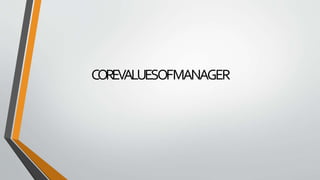 COREVALUESOFMANAGER
 