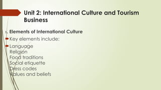 Unit 2 International Culture and Tourism Business.pptx