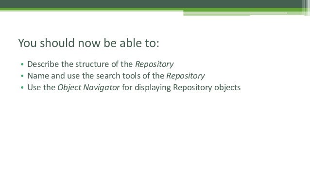 Unit 2 - Object Navigator, Repository and ABAP Programs