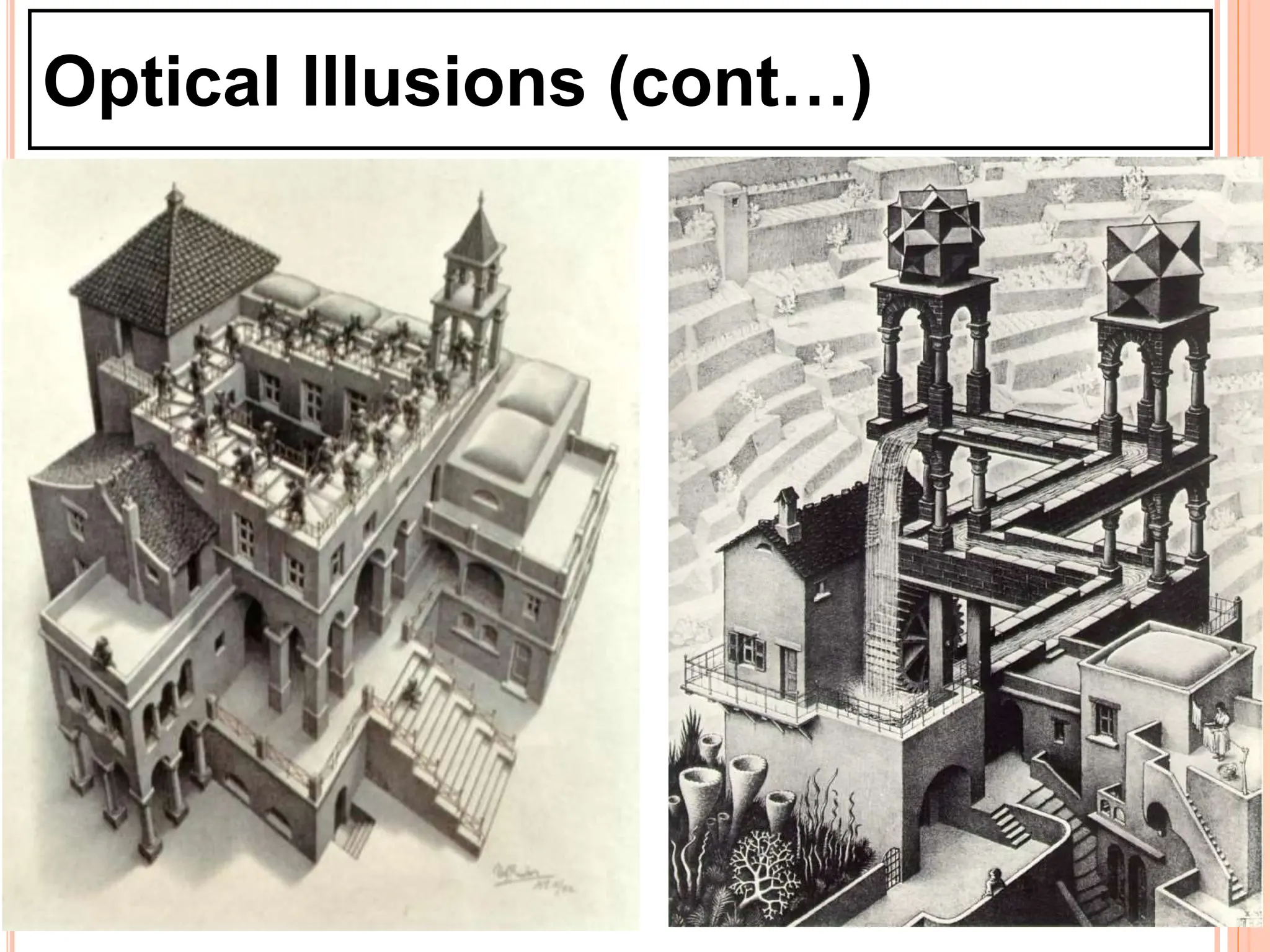 26
Optical Illusions (cont…)
 