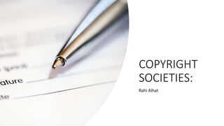 COPYRIGHT
SOCIETIES:
Rahi Alhat
 