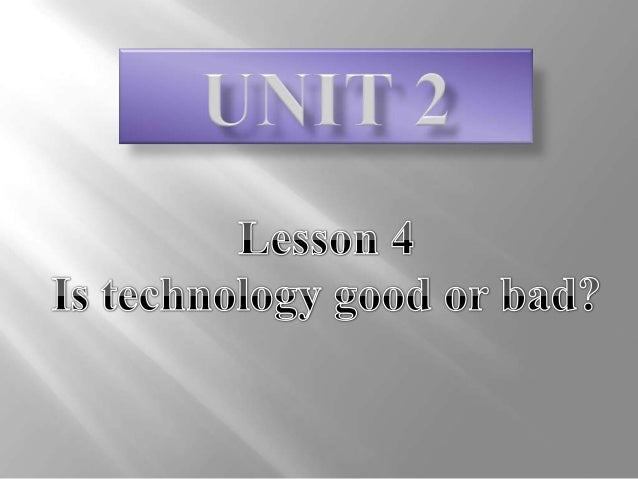 technology addiction good or bad Effects of technology in environment is drastic that the current 5 bad effects of technology in so before you hate on technology, think of the good that it. technology addiction good or bad Effects of technology in environment is drastic that the current 5 bad effects of technology in so before you hate on technology, think of the good that it.