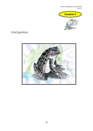 Modul Pengajaran Asas Literasi
                                           Asas 3



                          Lampiran 9




Lihat gambar.




                28
 