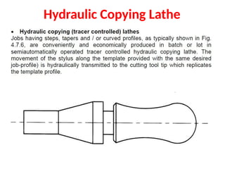 Hydraulic Copying Lathe
 