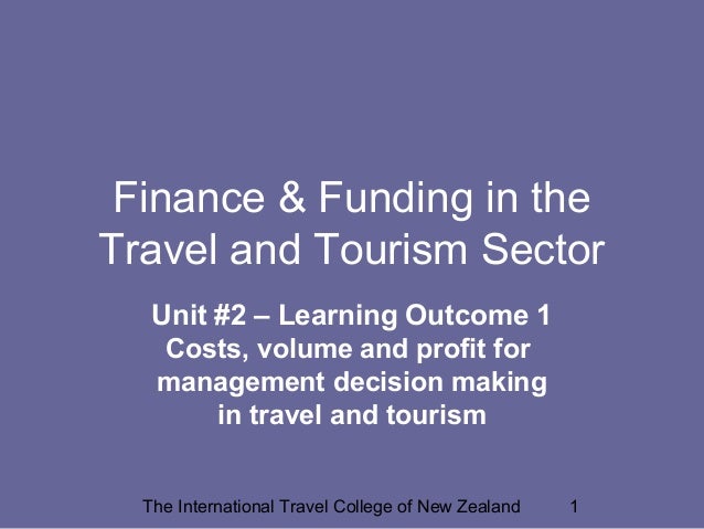 Finance Funding In Travel And Tourism Cost Volume Profit