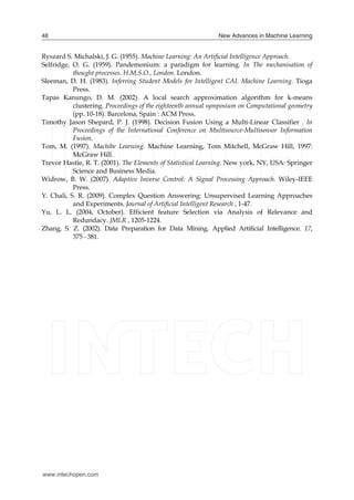New Advances in Machine Learning48
Ryszard S. Michalski, J. G. (1955). Machine Learning: An Artificial Intelligence Approa...