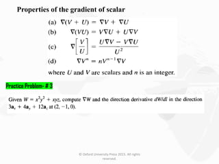 © Oxford University Press 2015. All rights
reserved.
Properties of the gradient of scalar
Practice Problem- # 3
 