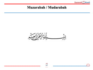 1
Committed to you
Muzarabah / Mudarabah
 