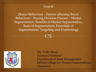 Ms. Vidhi Modi
Assistant Professor
Department of Bank Management
Ethiraj College for Women (Autonomous)
Chennai-8.
 