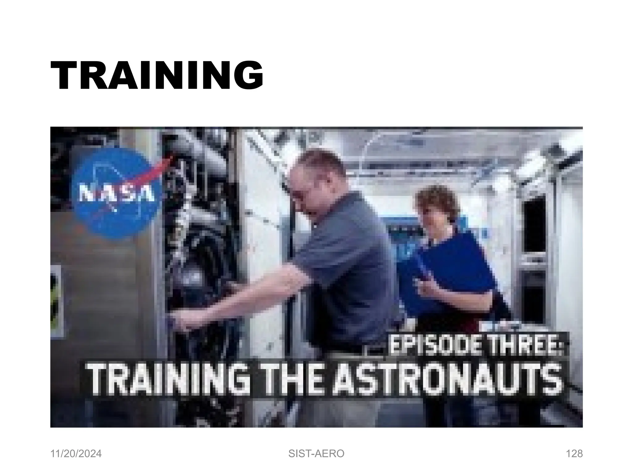 11/20/2024 SIST-AERO 128
TRAINING
 