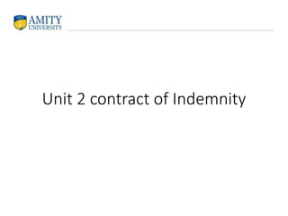 Unit 2 contract of Indemnity
 