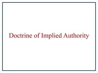 Doctrine of Implied Authority
 