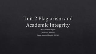 Unit 2 Plagiarism and Academic Integrity