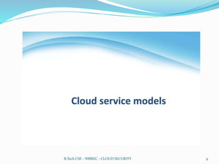 B.Tech CSE - NMREC - CLOUD SECURITY 9
 