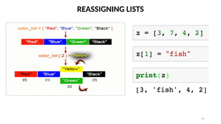 16
REASSIGNING LISTS
 