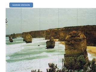MARINE EROSION
 