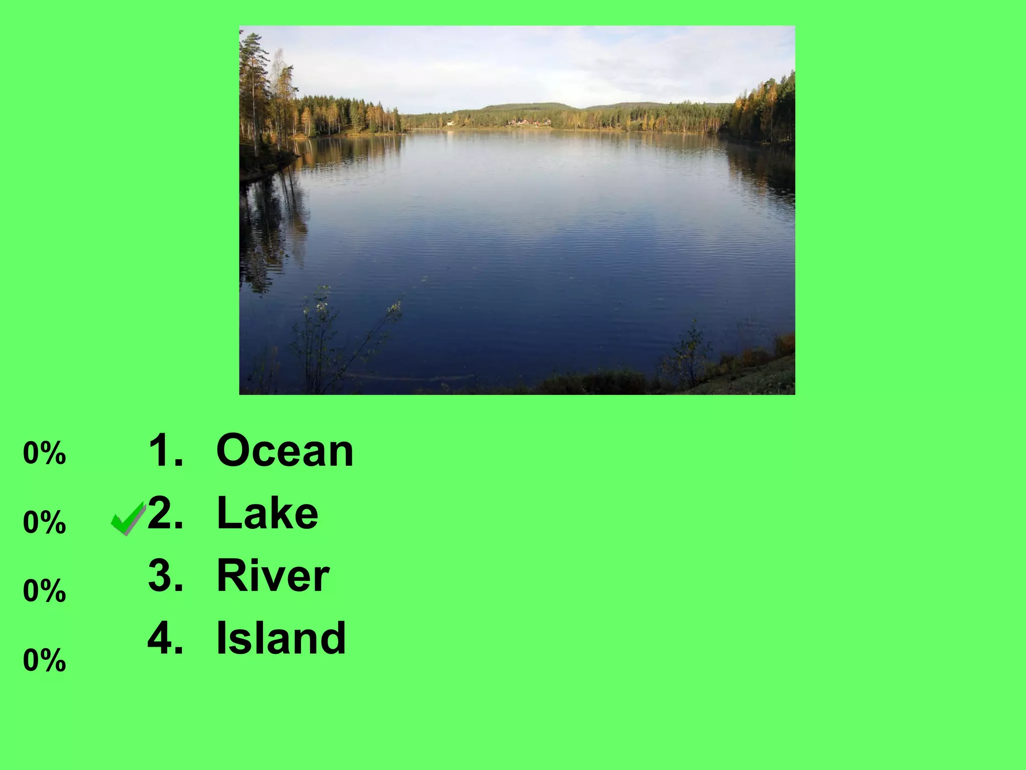 Ocean Lake River Island