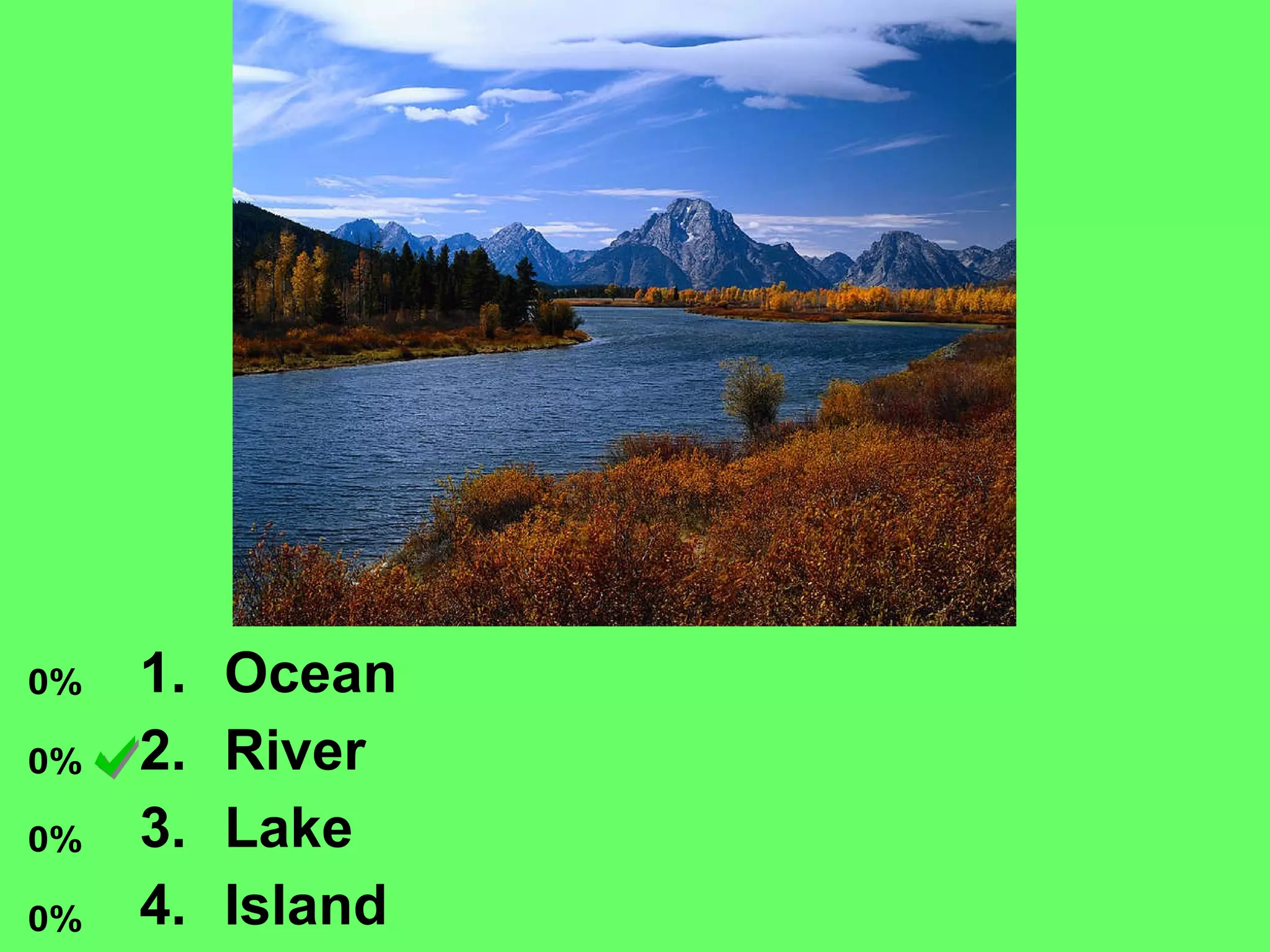 Ocean River Lake Island