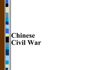 Chinese Civil War   