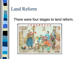 Land Reform There were four stages to land reform. 