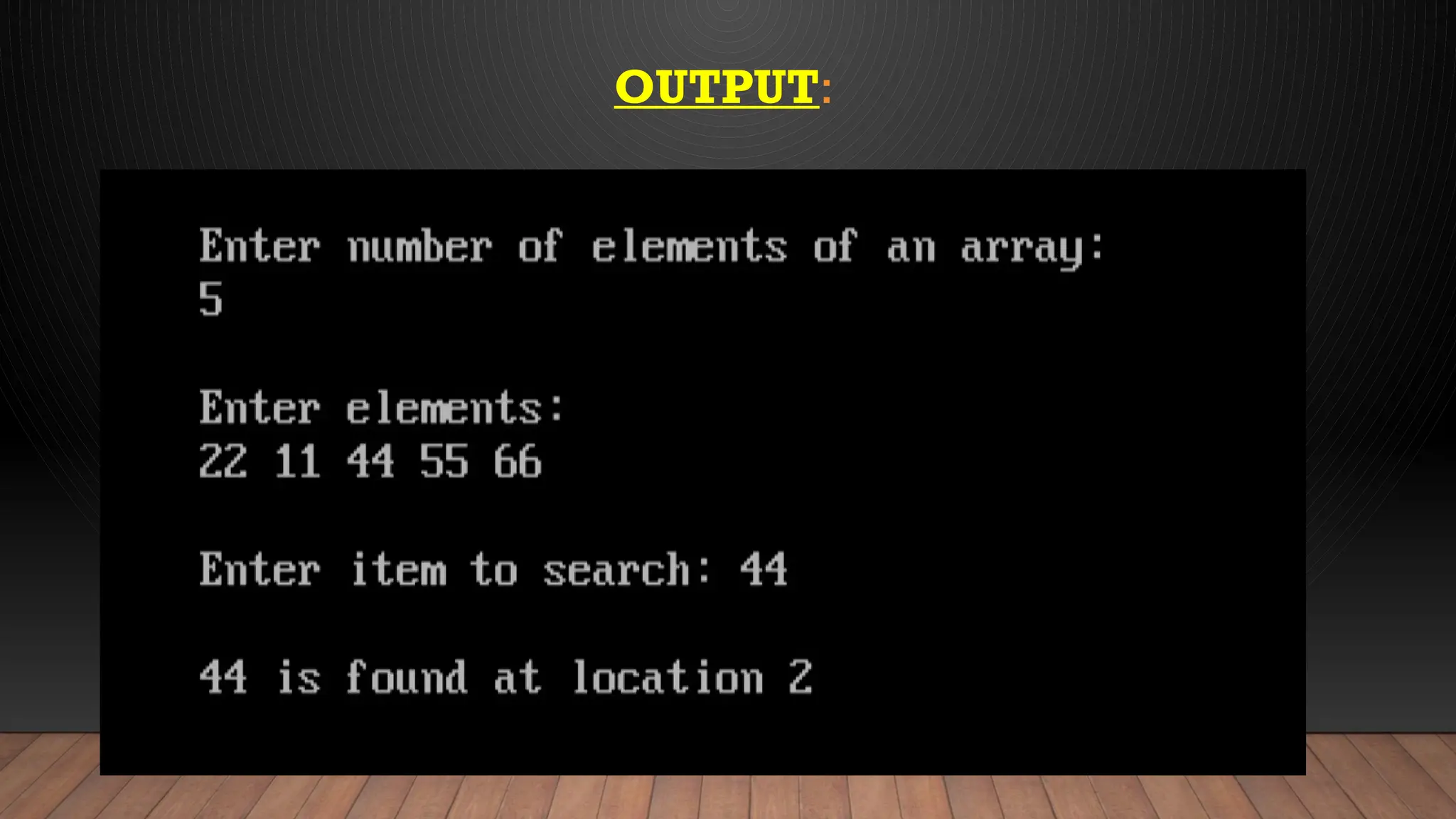 OUTPUT:
 