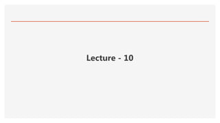 Lecture - 10
 