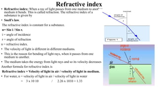 REFRACTOMETRY
 DEFINITION: Refractometry is the method of measuring substances refractive index (one of
their fundamental...