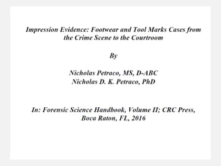 COLLECTING AND PRESERVING
A SAMPLE
• All evidence is carefully transported to the forensic laboratory to protect it
from damage.
• When tools are found, they are collected and packaged separately in
containers or boxes and then taken to a laboratory for analysis.
• The object containing the tool mark or the actual impression cast is also
packaged in a container or box and taken to the laboratory.
• Small objects may be wrapped with clean paper and placed in small
containers or plastic bags, while larger objects can be packed in cartons or
boxes.
• All evidence must also be correctly labelled and processed.
 