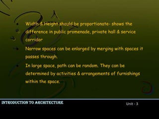 Path – space relationships,  Edges, Nodes & Termination of path1. Pass by Spaces:Integrity of each space maintained.