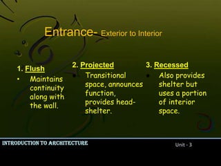 Emphasizes the 3D form as the bldg is approached.2. ObliquePath re-directed 1 or more times.