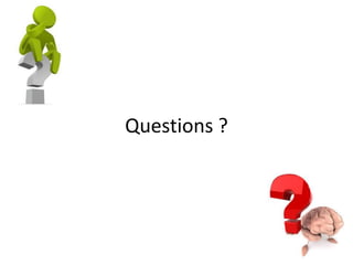 Questions ?
 