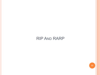 RIP AND RARP
17
 