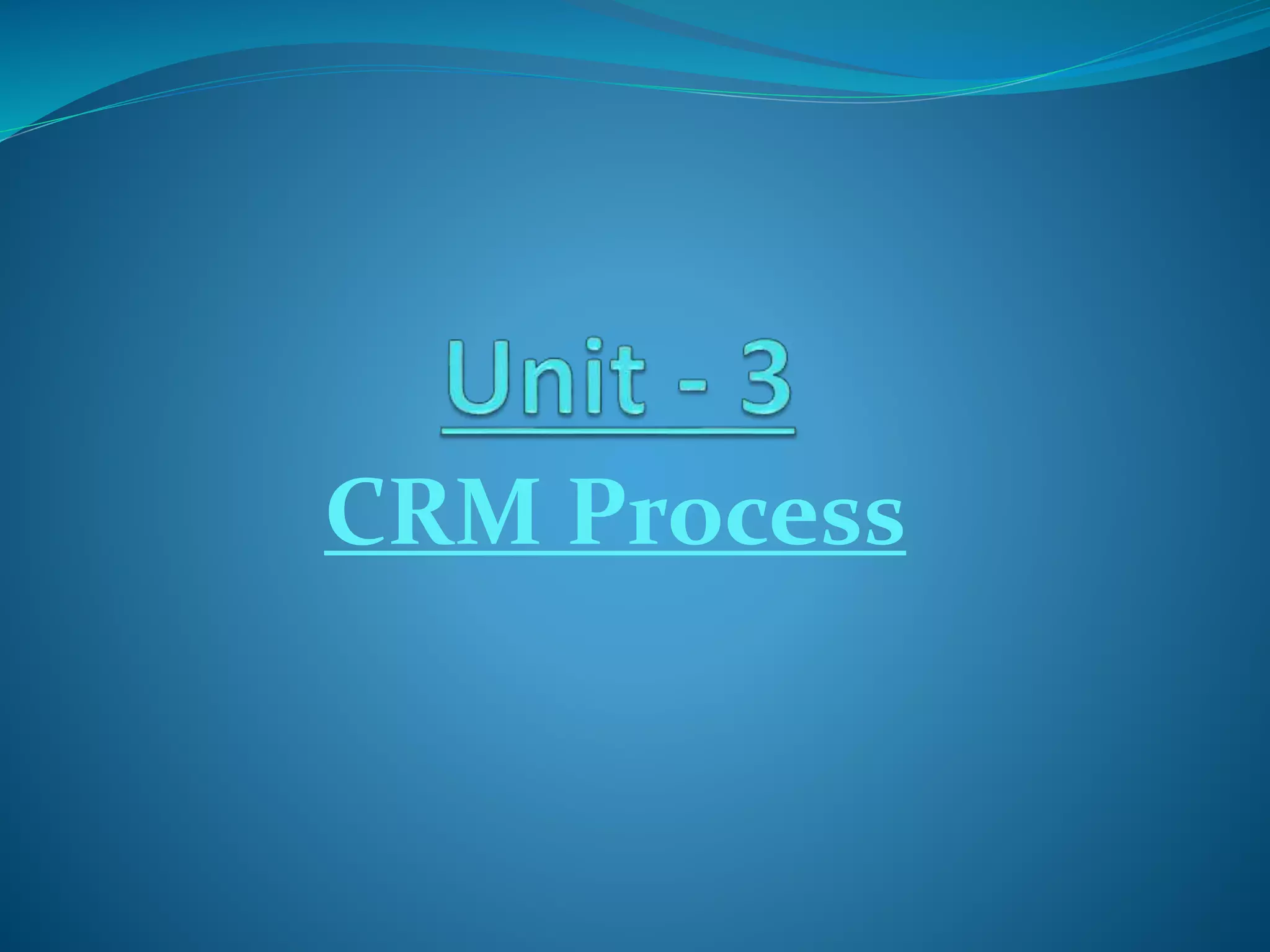 CRM Process
 