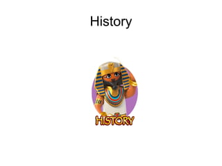 History
 