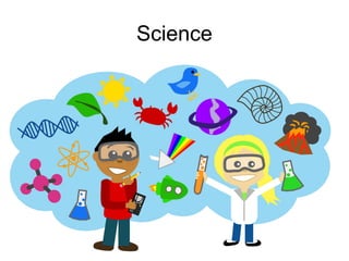 Science
 