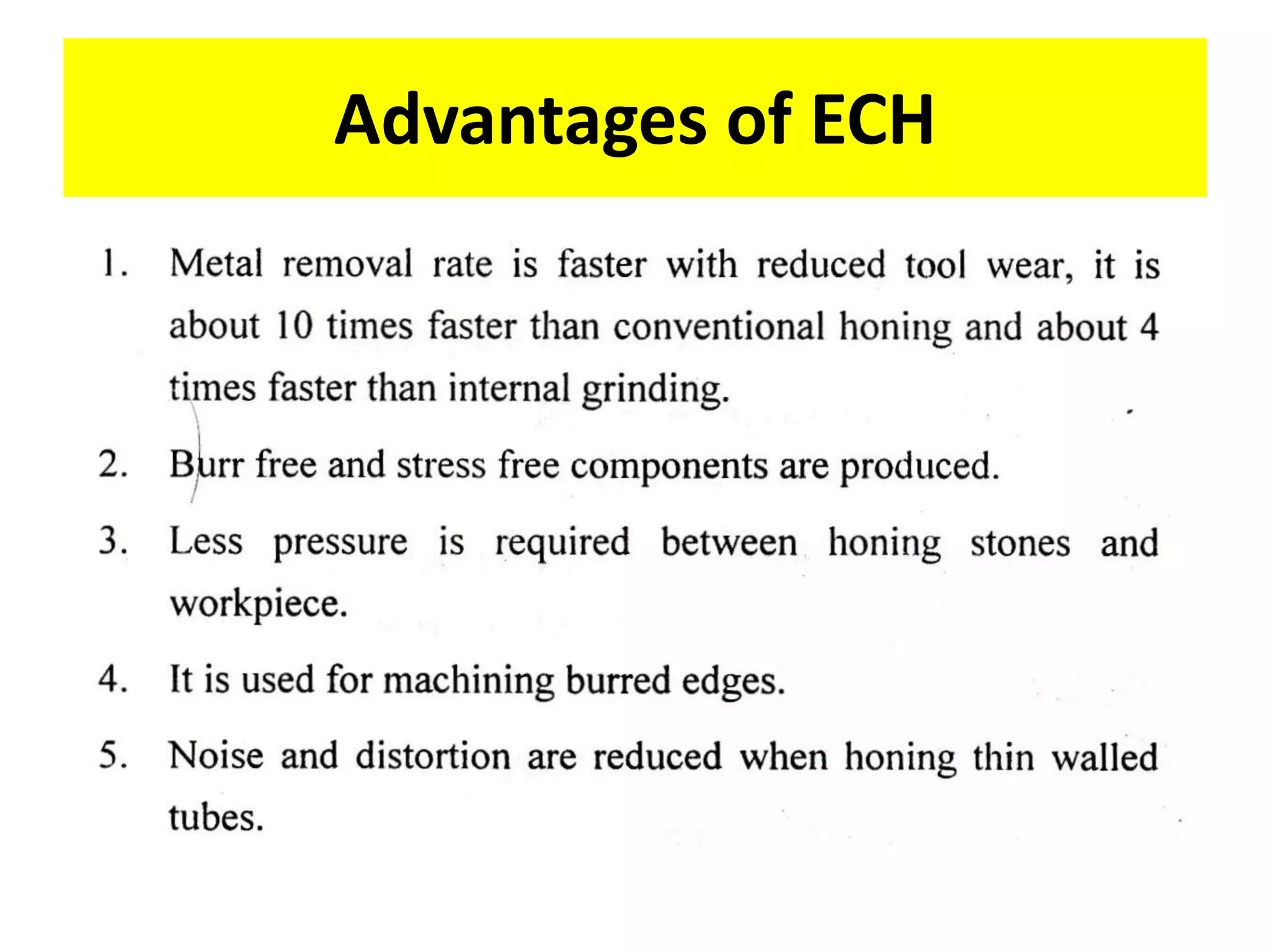 Advantages of ECH
 