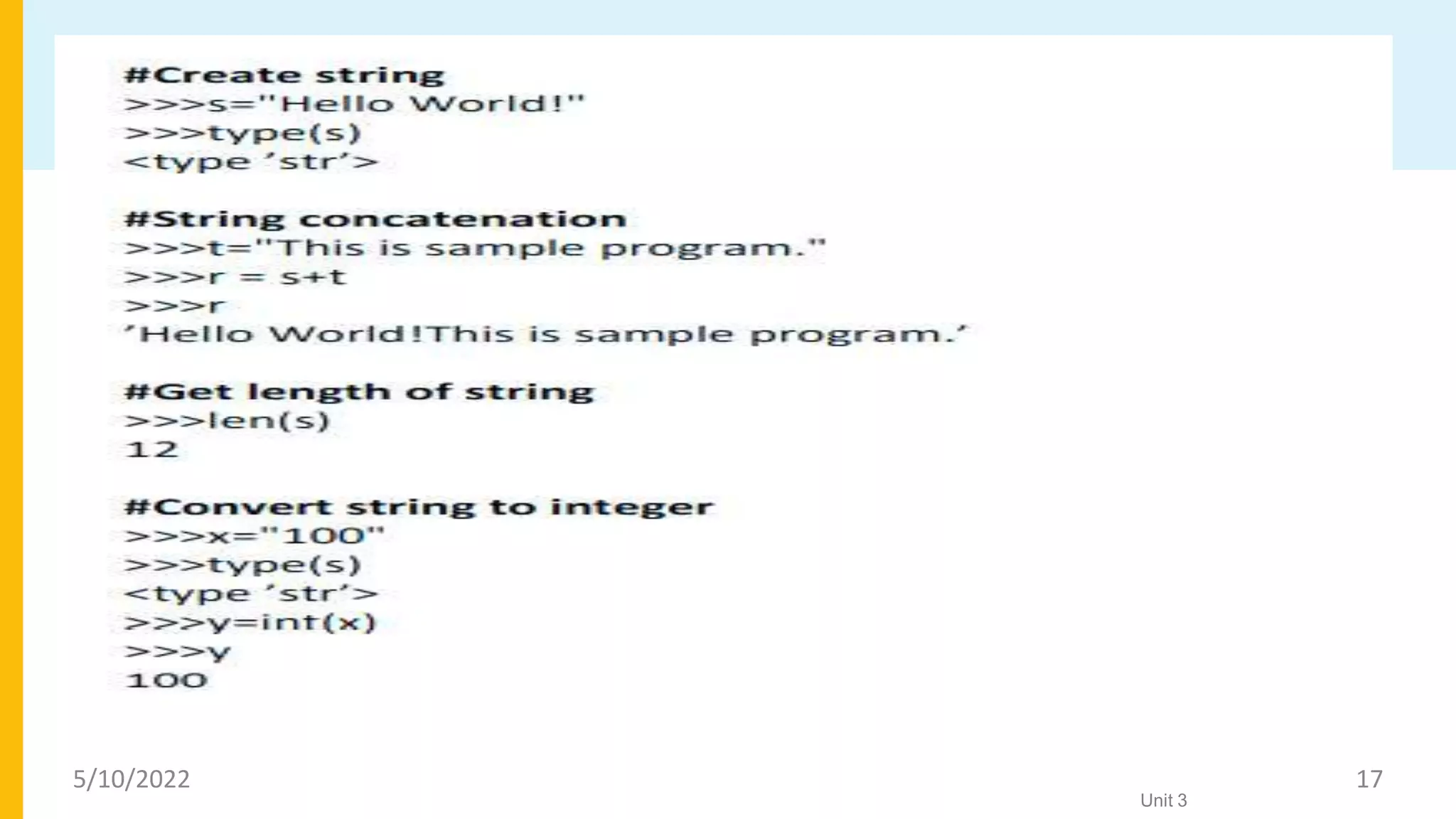 Strings
Unit 3
5/10/2022 17
 