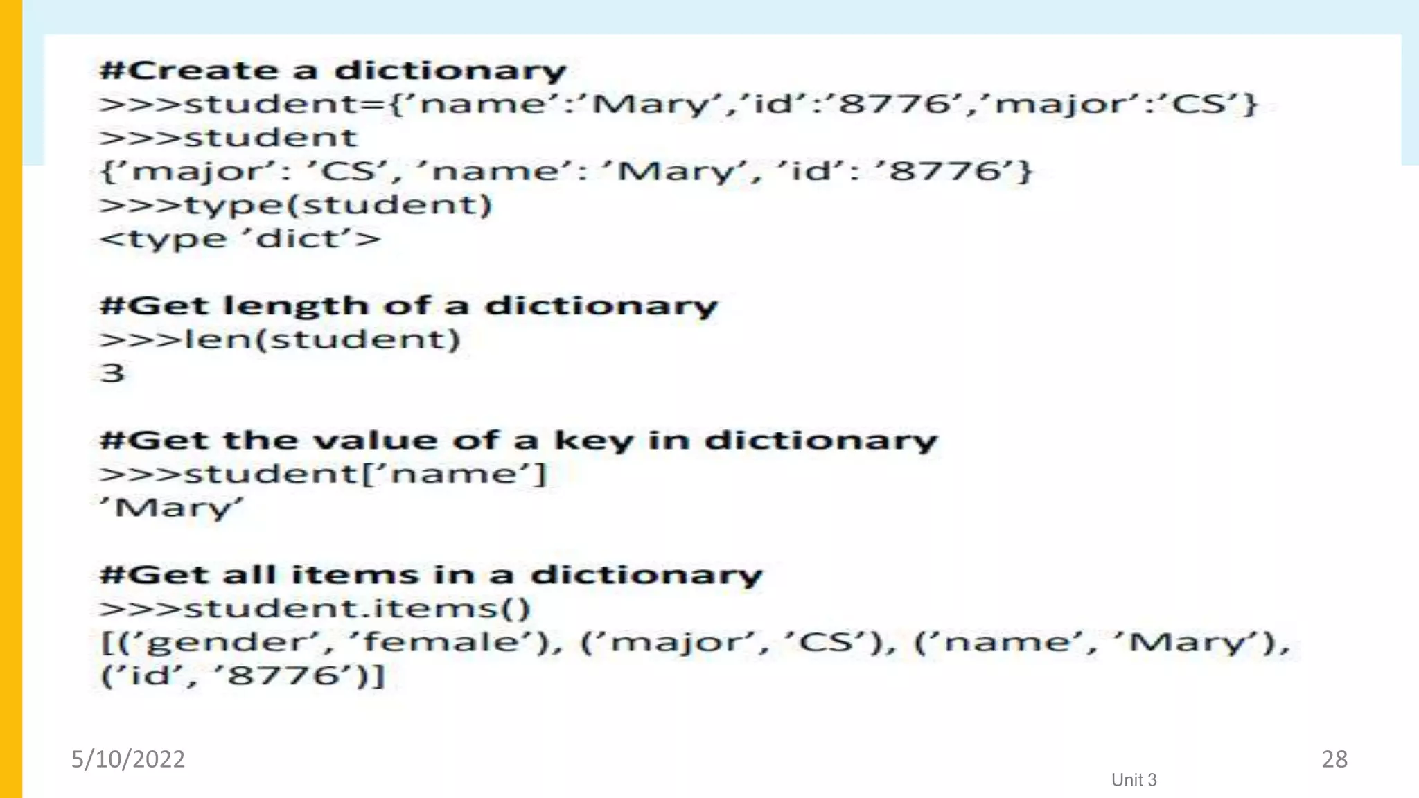 Dictionaries
Unit 3
5/10/2022 28
 